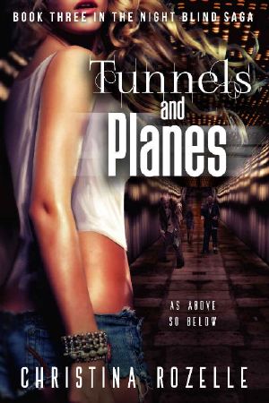 [The Night Blind Saga 03] • Tunnels and Planes